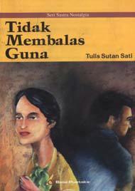 Cover Tidak Membalas Guna / Sati, Tulis Sutan