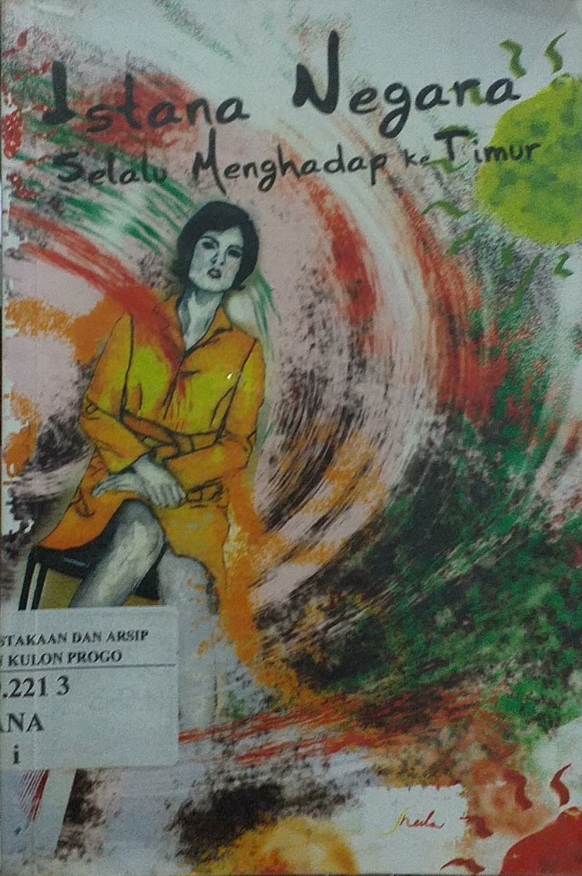 Cover Istana Negara Selalu Menghadap ke Timur / Anak S E N
