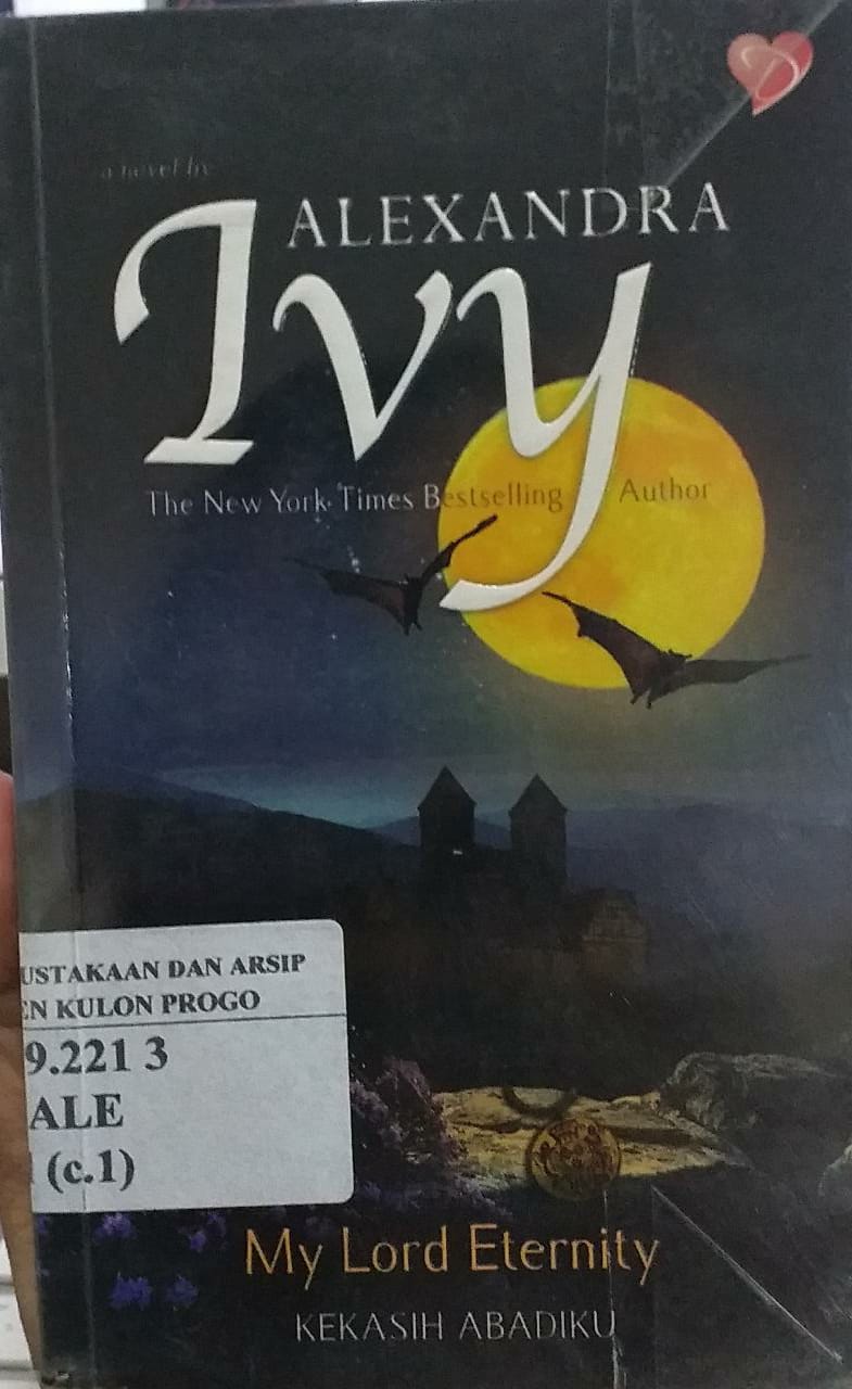 Cover My Lord Eternity , Kekasih Abadiku / Alexandra Ivy; Penerjemah, Yolanda Oktavia