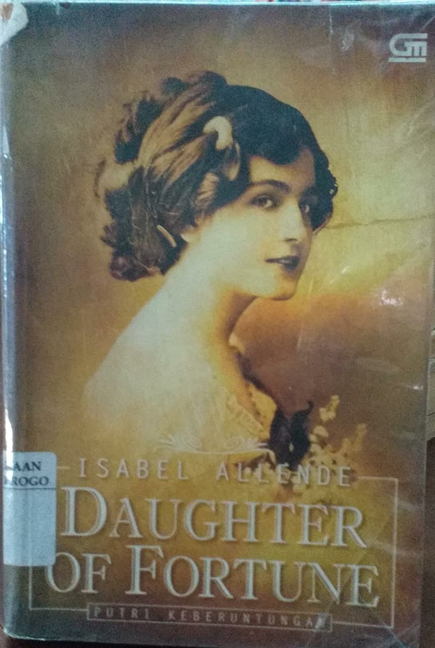 Cover Doughter of Fortune, Putri Keberuntungan / Isabel Allende; Penerjemah, Eko Indriantanto