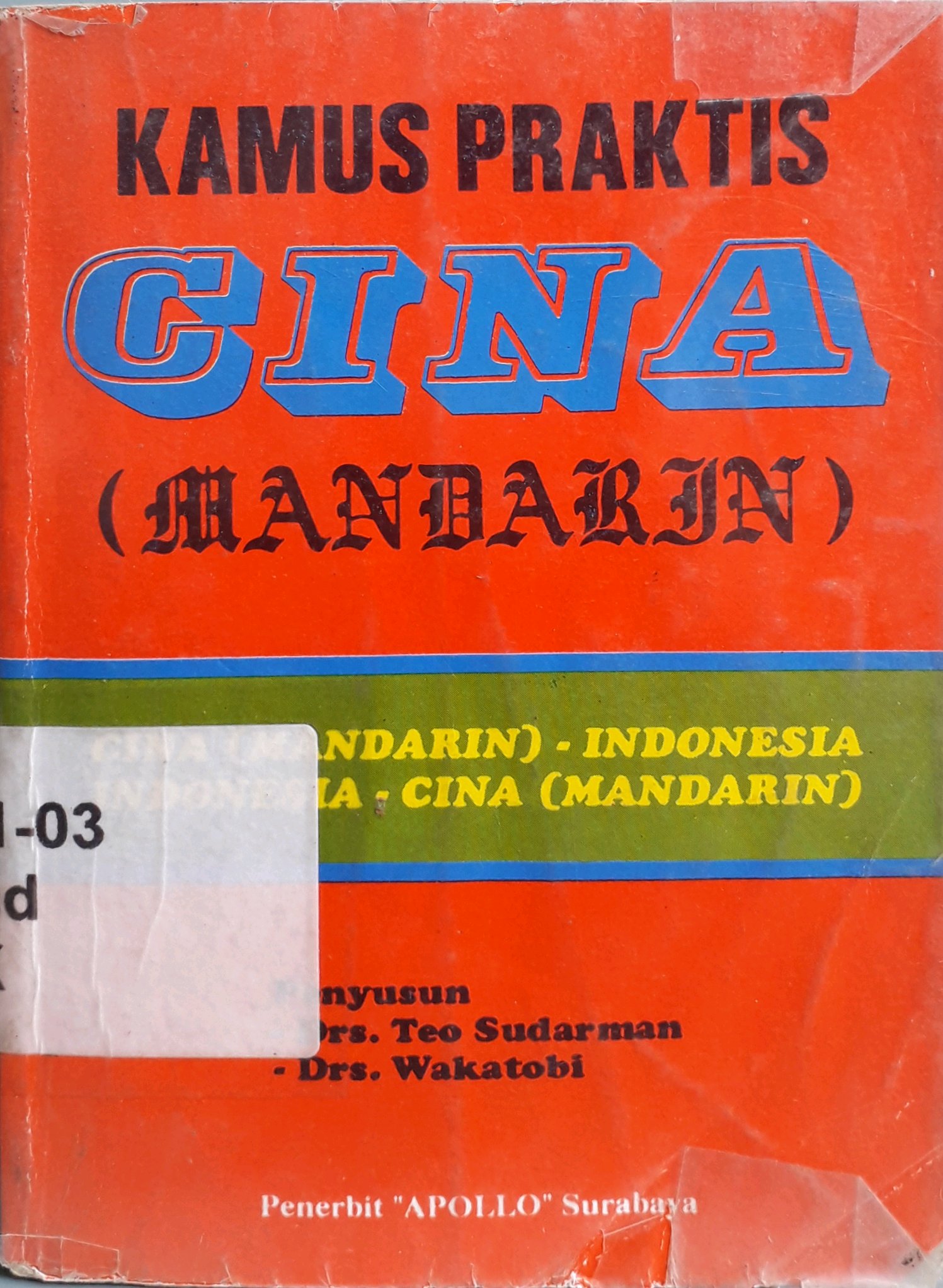 Cover Kamus praktis Cina (Mandarin) / Penulis, Teo Sudarman, Wakatobi