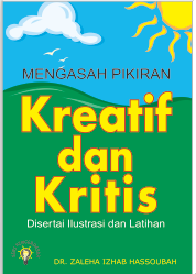 Cover Mengasah pikiran kreatif dan kritis / Zaleha Izhab Hassoubah ; penerjemah, Bambang Suryadi ; penyunting, M. Ni'mal Fata Fata