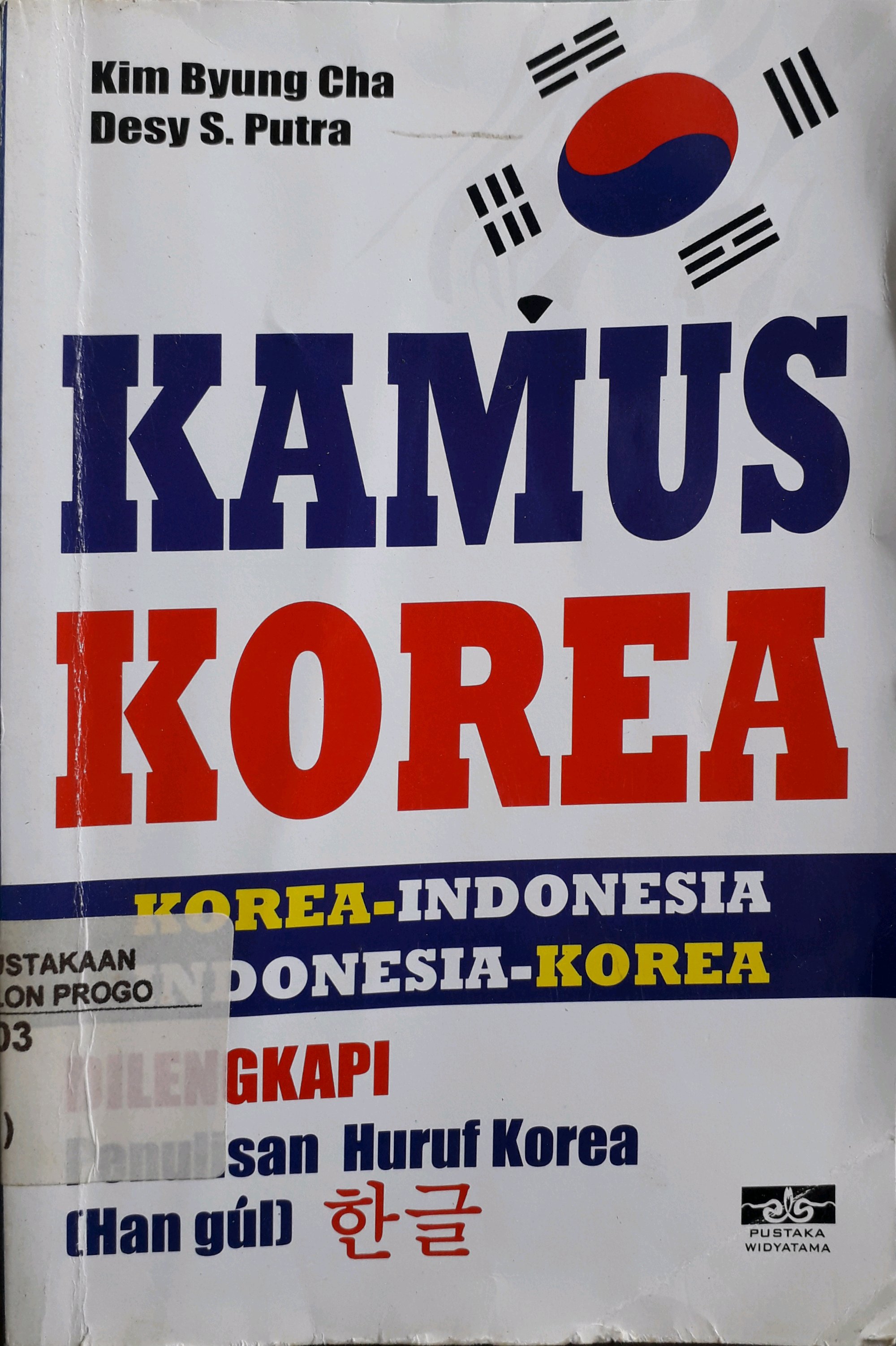 Cover Kamus Korea Korea - Indonesia Indonesia - Korea / Penulis, Kim Byung Cha, Desy S. Putra