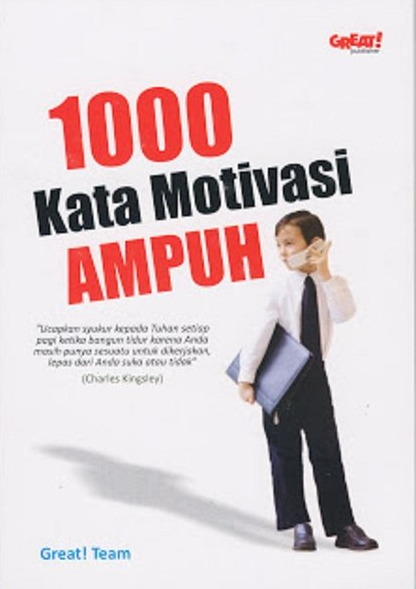 Cover 1000 Kata Motivasi Ampuh / Editor: JF Tualaka