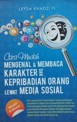 Cover Cara Mudah Mengenal Dan membaca Karakter dan Kepribadian Orang Lewat media sosial / Leysa Khadzi Fi