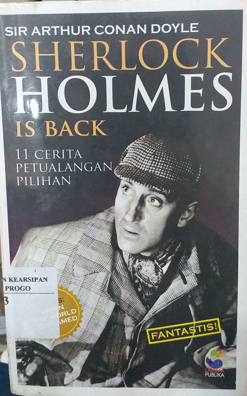 Cover Sherlock Holmes is Back :  11 Cerita Petualangan Pilihan / Sir Arthur Conan Doyle
