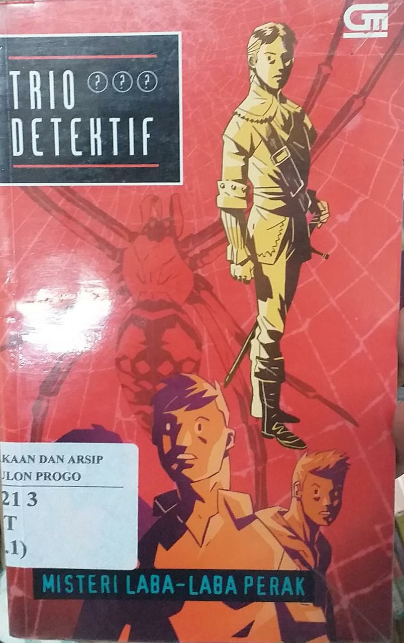 Cover Trio Detektif : Misteri Laba-Laba Perak / Robert Arthur; Penerjemah, Agus Setiadi