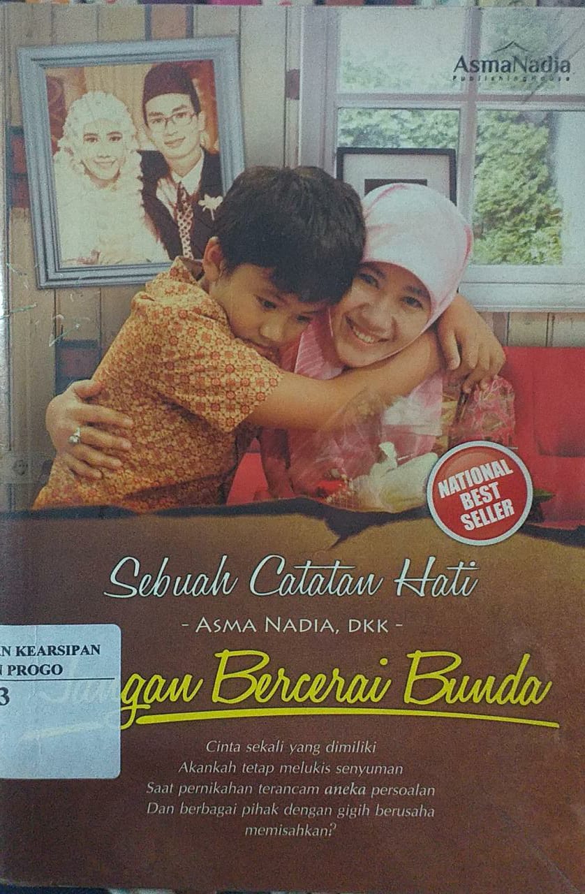 Cover Sebuah Catatan  "Jangan Bercerai Bunda" / Asma Nadia