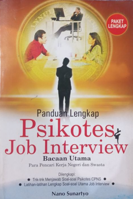 Cover Panduan Lengkap Psikotes dan Job Interview / Nano Sunartyo
