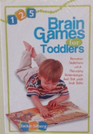 Cover 125 Brain Games For Toddlers :  permainan sederhana untuk menunjang perkembangan awal otak pada anak batita / Jackie Silberg