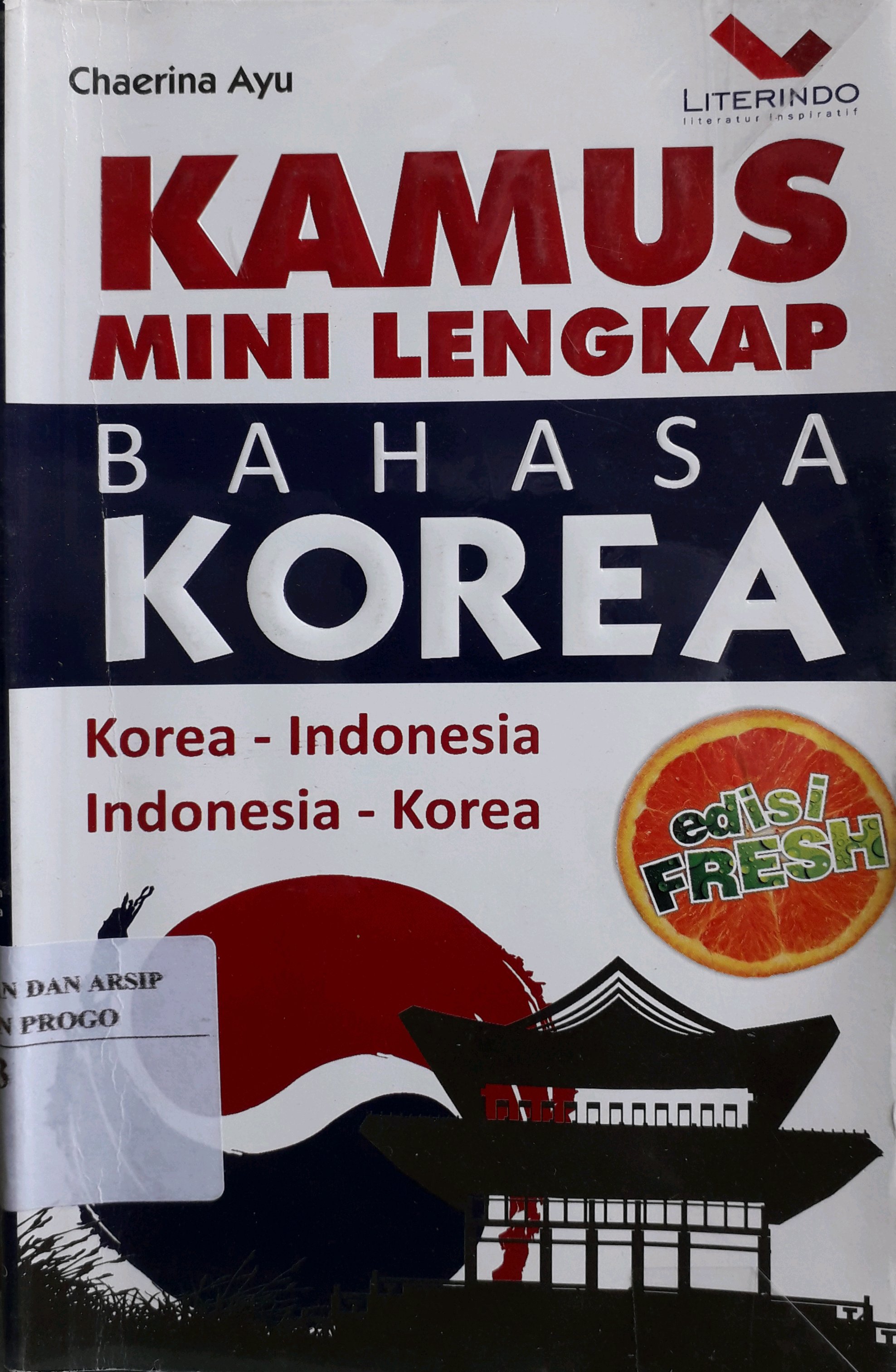 Cover Kamus mini lengkap bahasa Korea edisi fresh / Penulis, Chaerina Ayu
