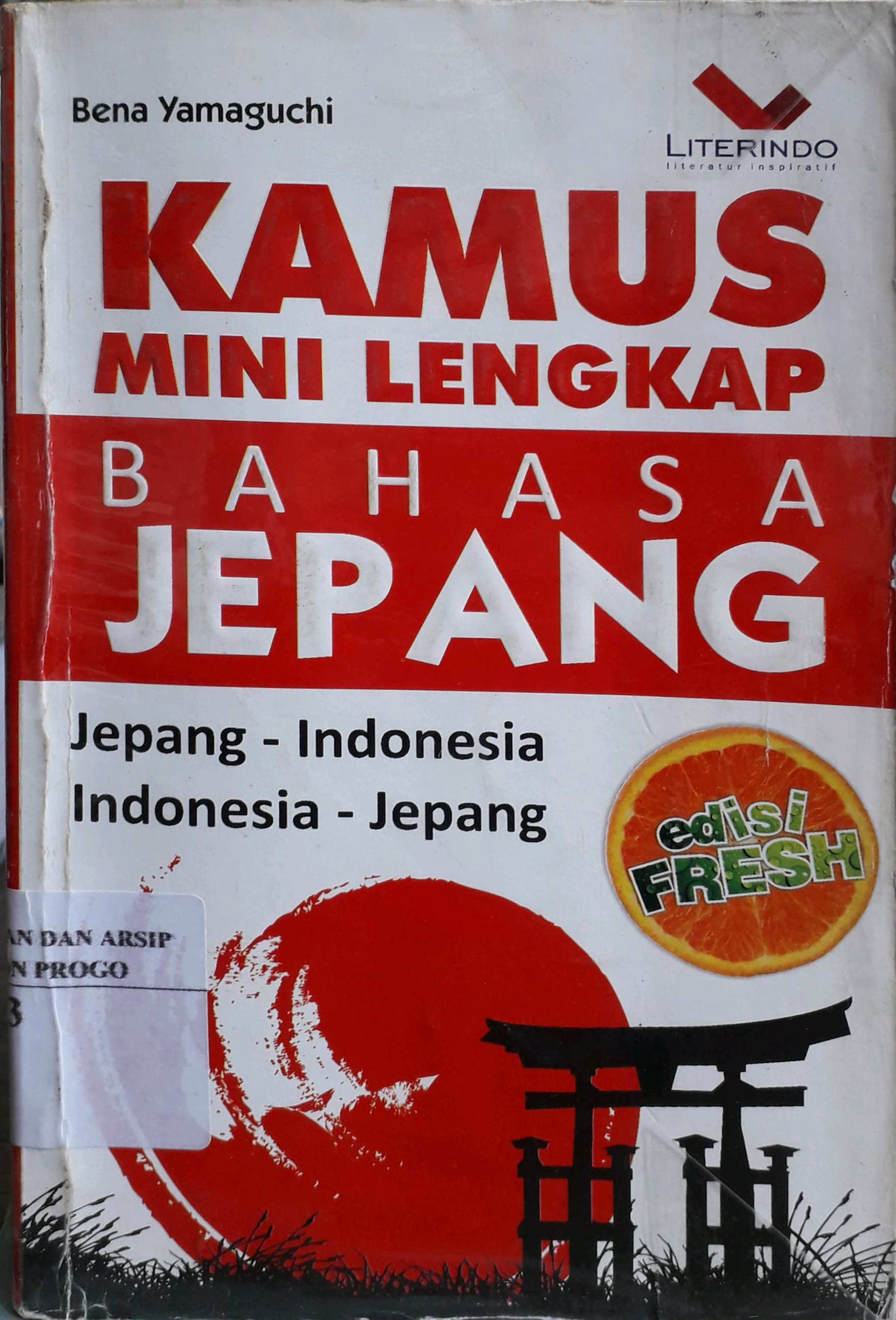 Cover Kamus mini lengkap bahasa Jepang edisi fresh / Penulis, Bena Yamaguchi