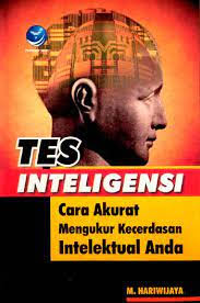 Cover Tes inteligensi :  cara akurat mengukur kecerdasan intelektual anda / M. Hariwijaya ; editor, Fl. Sigit Suyantoro