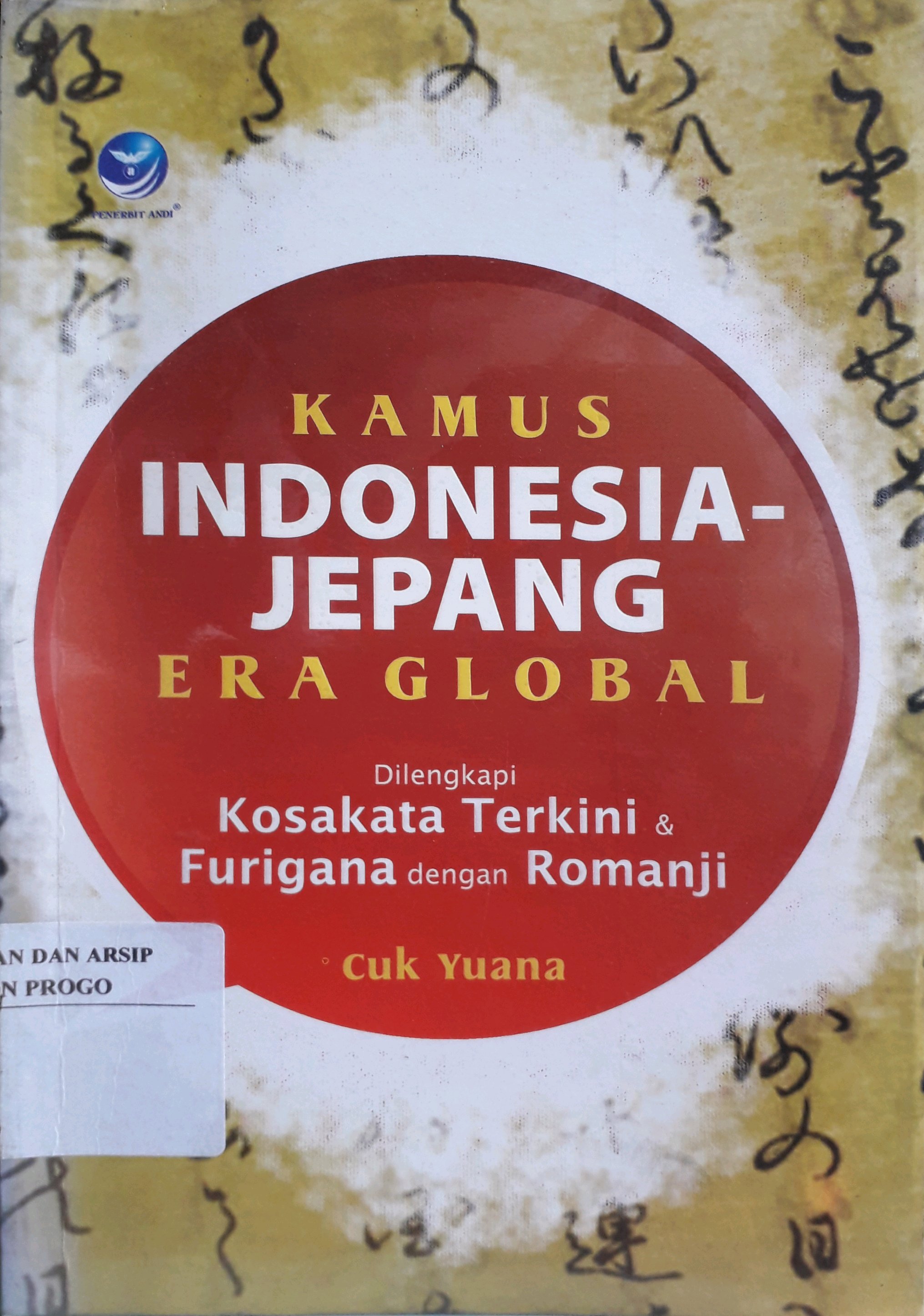 Cover Kamus Indonesia-Jepang era global / Penulis, Cuk Yuana