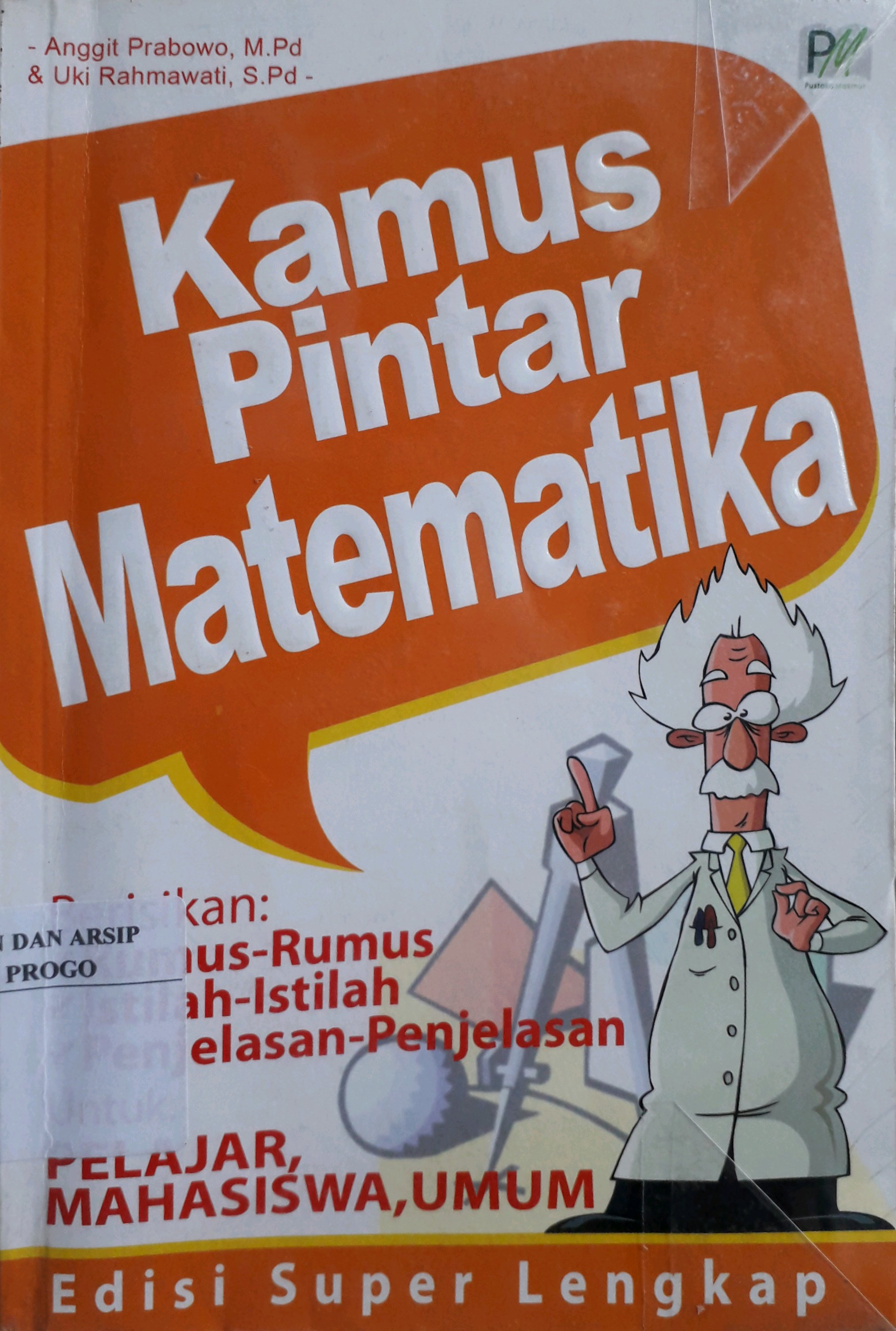 Cover Kamus pintar matematika / Penulis, Anggit Prabowo, Uki Rahmawati