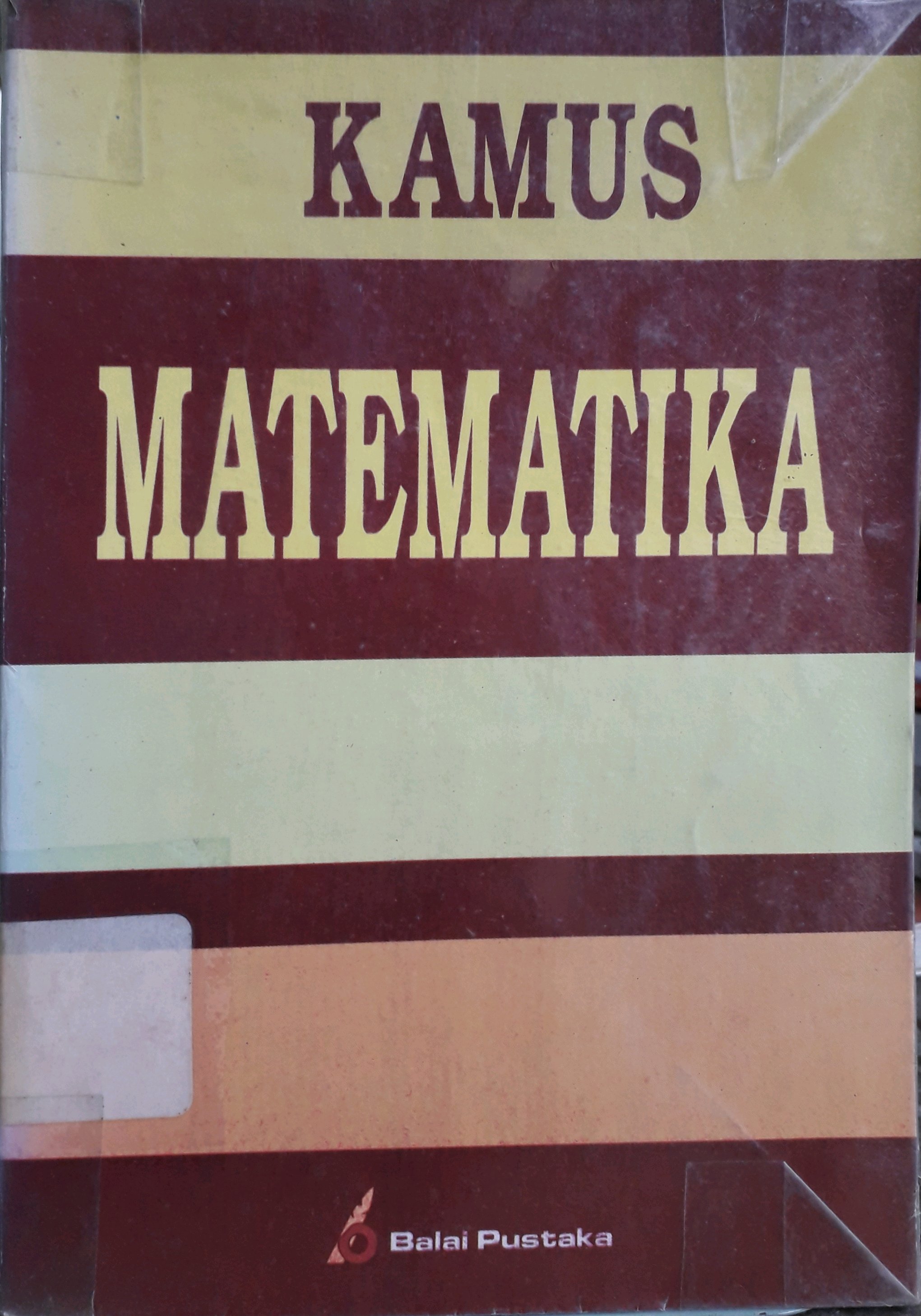 Cover Kamus matematika / Penulis, Djati Kerami, Cormentyna Sitanggang