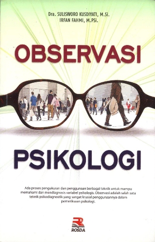 Cover Observasi psikologi / Sulisworo Kusdiyati, Irfan Fahmi ; editor, Nita Nur Muliawati