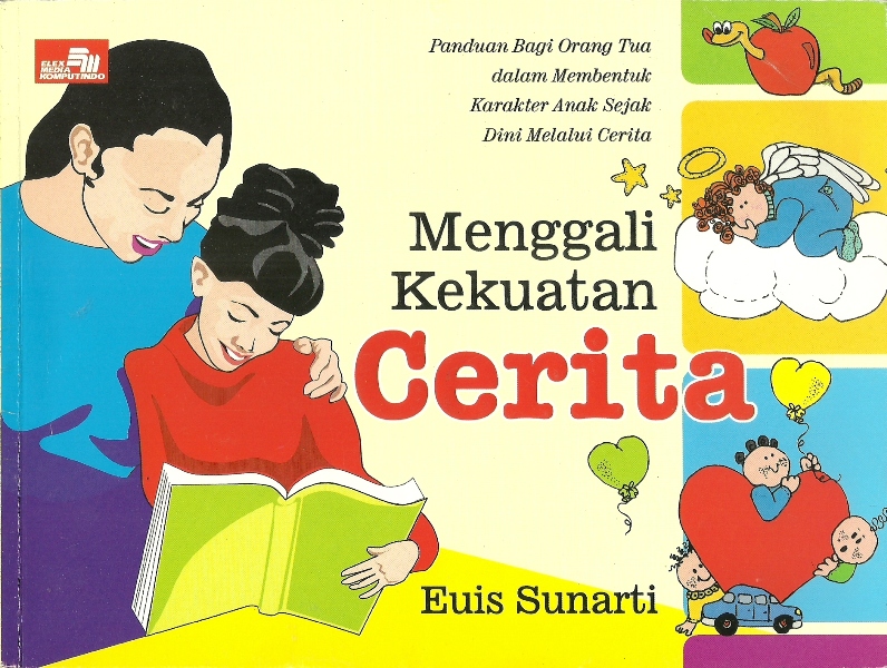 Cover Menggali Kekuatan Cerita / Euis Sunarti