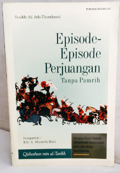 Cover Episode-episode perjuangan tanpa pamrih / Ali Ath-Thonthowi