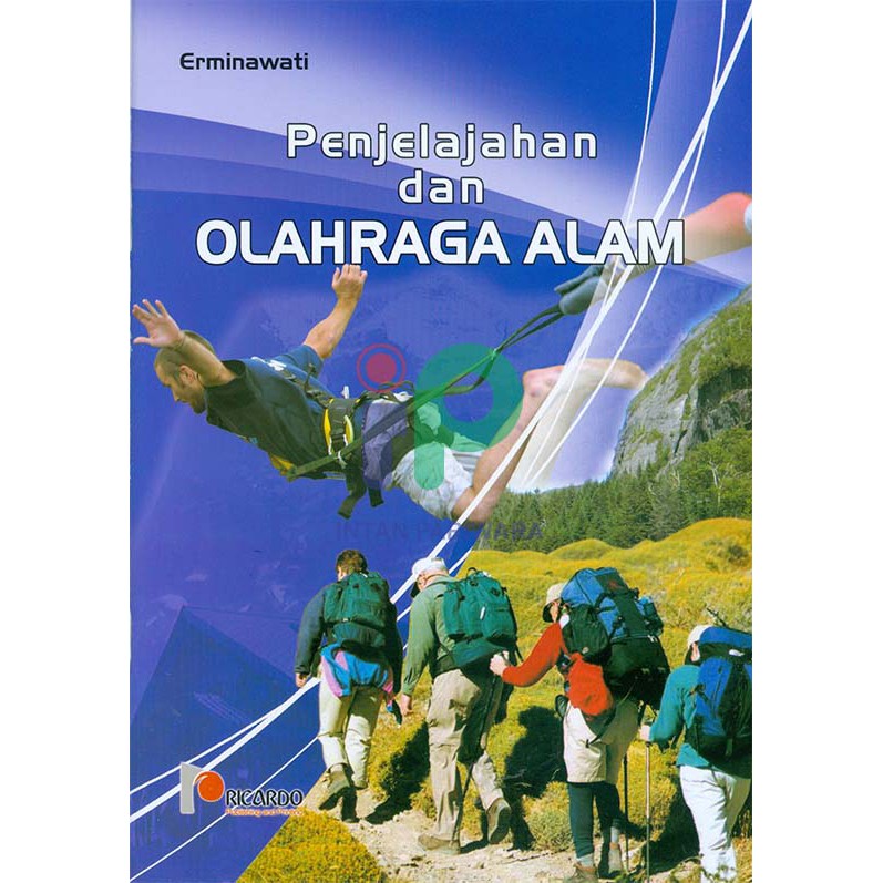 Cover Penjelajahan dan olahraga alam / Erminawati