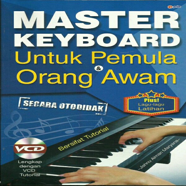 Cover Master keyboard untuk pemula orang awam secara otodidak / Jishnu Alman Maryana