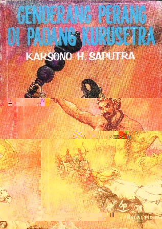 Cover Genderang Perang di Padang Kurusetra / Saputra, Karsono H