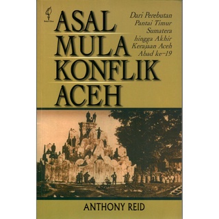 Cover Asal mula konflik Aceh / Anthory Reid