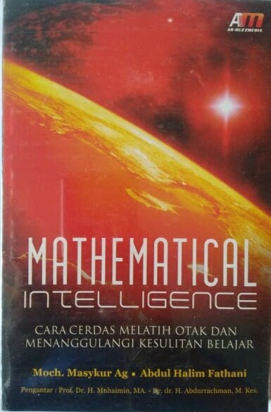 Cover Mathematical intelligence: cara cerdas melatih otak dan menanggulangi kesulitan belajar / Moch Masykur