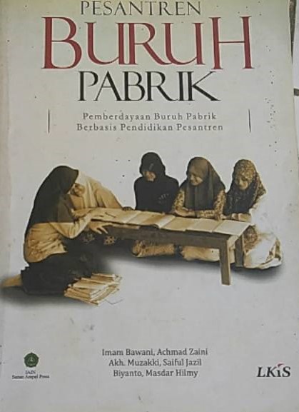 Cover Pesantren buruh pabrik pemberdayaan buruh pabrik berbasis pendidikan pesantren / Imam Bawani