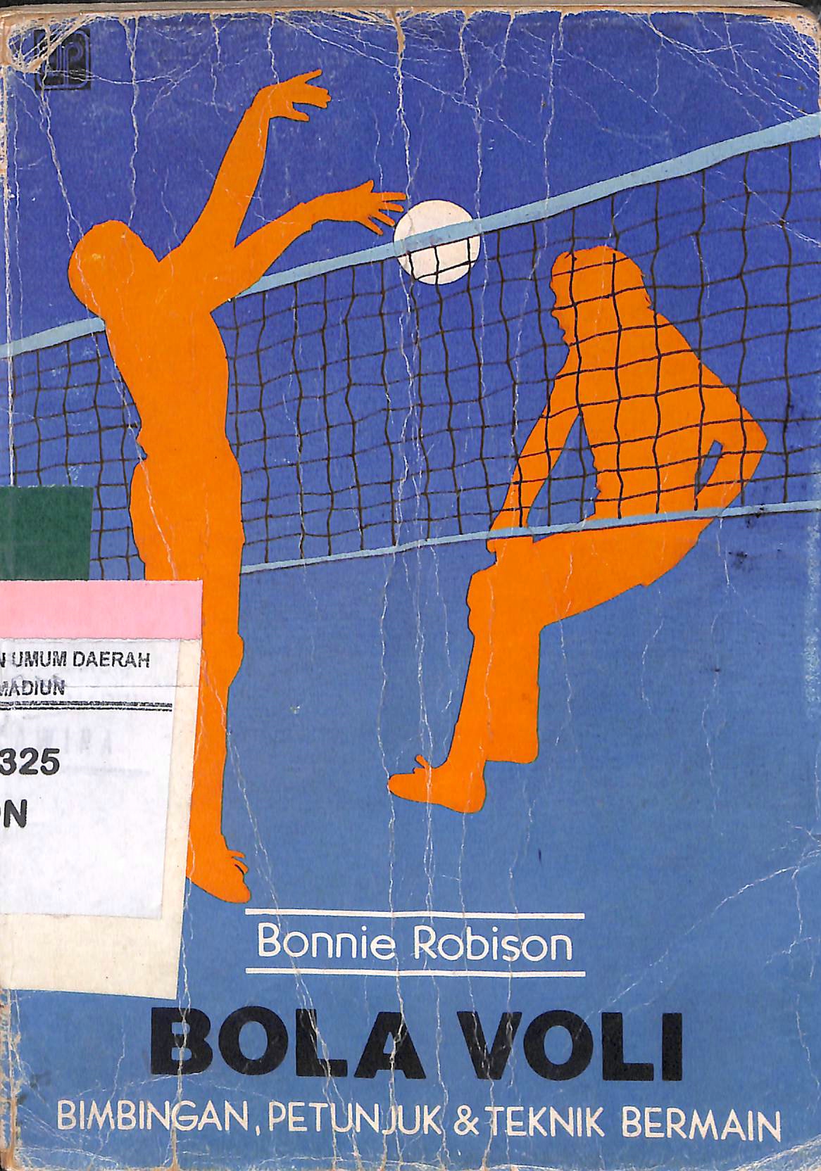 Cover Bola Voli Bimbingan, Petunjuk & Teknik Bermain / Robison, Bonnie