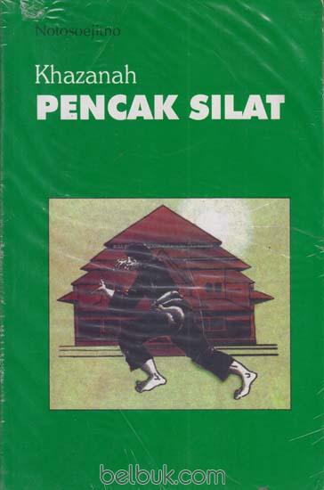 Cover Khazanah Pencak Silat / Notosoejitno