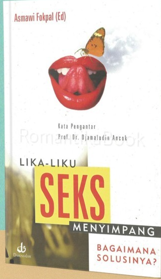 Cover Lika Liku Seks Menyimpang Bagaimana Solusinya / Asmawi Fokpal