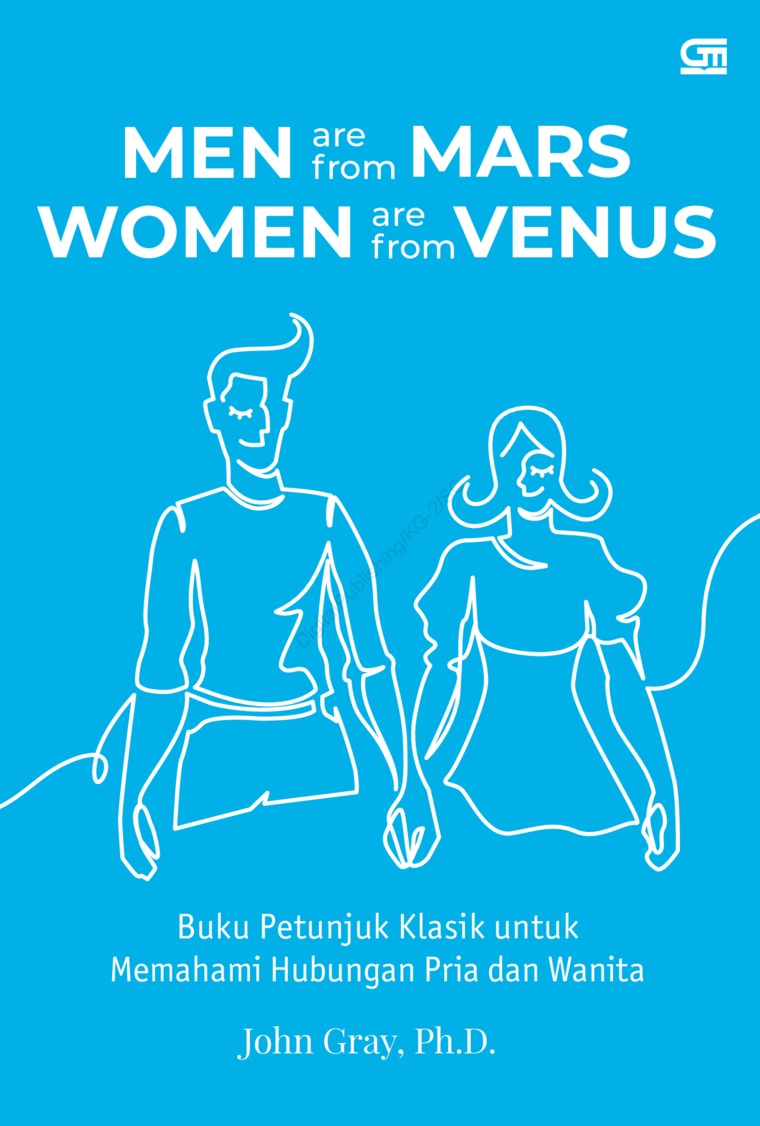Cover Men are from mars, women are from venus :  pria dari mars, wanita dari venus / John Gray; Alih bahasa: T.Hermaya
