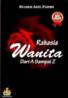 Cover Rahasia Wanita Dari A sampai Z / Syaikh Adil fahmi