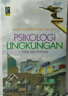 Cover Psikologi Lingkungan Teori dan Konsep / Zulrizka Iskandar