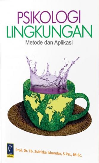 Cover Psikologi Lingkungan Metode dan Aplikasi / Zulrizka Iskandar