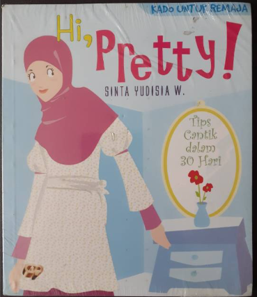 Cover Hi Pretty Tips Cantik dalam 30 Hari / Sinta Yudisia W