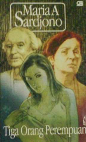 Cover Tiga Orang Perempuan / Sardjono  Maria  A