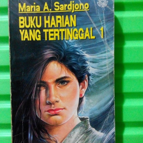 Cover Buku Harian yang tertinggal / Sardjono  Maria  A