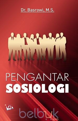 Cover Pengantar Sosiologi / Penulis, Basrowi ; Editor, Risman Sikumbang