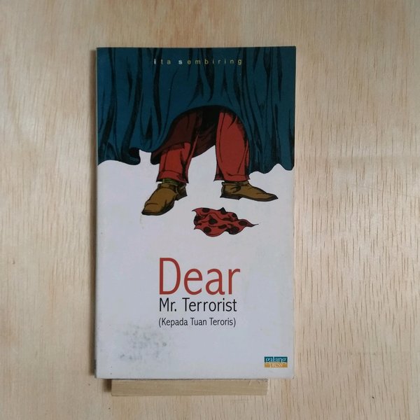 Cover Dear Mr. Terrorist / Sembiring, Ita
