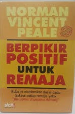 Cover Berpikir Positif Untuk remaja / Norman Vincent Peale