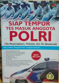 Cover Siap tempur Tes Masuk Anggota POLRI / Sujono Sumarjono