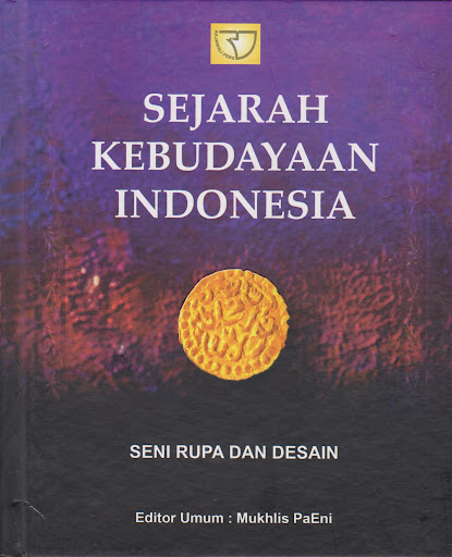 Sampul Sejarah kebudayaan Indonesia Seni rupa dan desain / Mukhlis Paeni