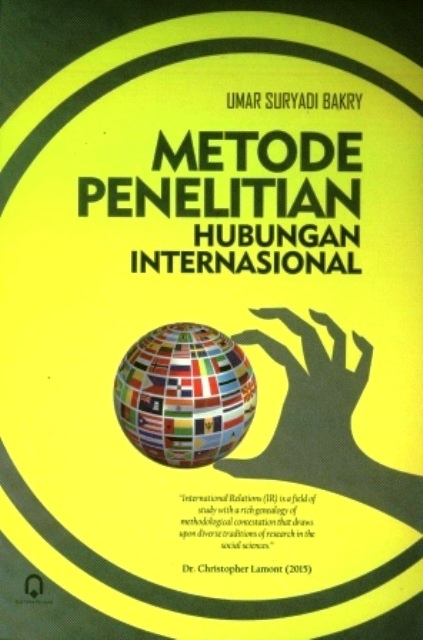 Cover Metode Penelitian Hubungan Internasional / Umar Suryadi Bakry ; tata aksara, Dimaswids