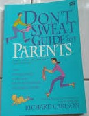 Cover Don't Sweat Guide For Parents / Richard Carlson