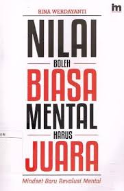 Sampul Nilai Boleh Biasa Mental harus Juara / Rine Werdayanti