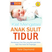 Cover Kiat Mengatasi Anak sulit Tidur / Kate Daymon