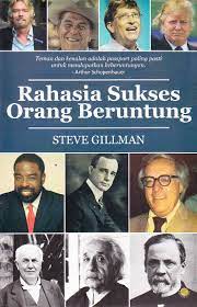 Cover Rahasia Sukses Orang beruntung / Steve Gillman