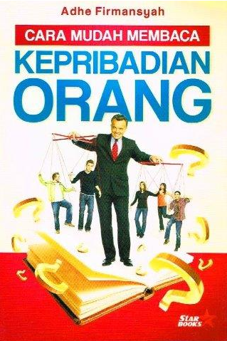 Cover Cara Mudah Membaca Kepribadian Orang / Adhe Firmansyah